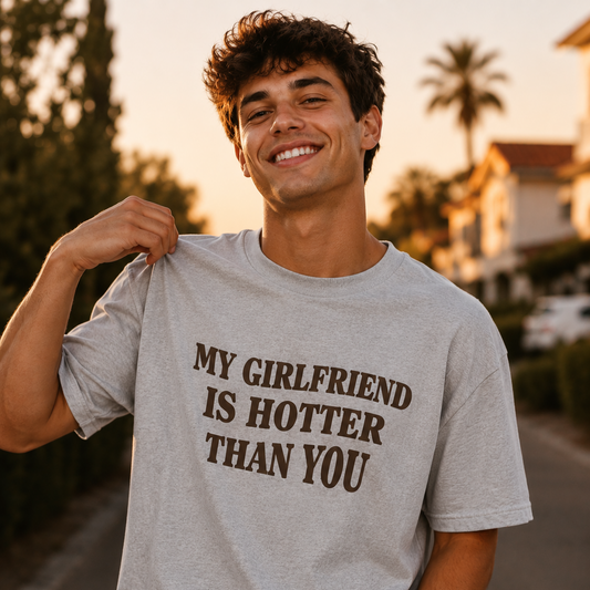 Hotter Than You T-Shirt